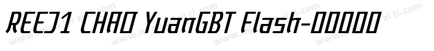 REEJ1 CHAO YuanGBT Flash字体转换